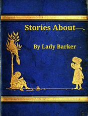 Stories about — by Lady Barker