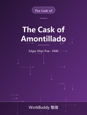 The Cask of Amontillado 阿芒蒂拉多的酒桶
