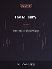 The Mummy!