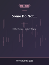 Some Do Not …