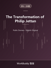 The Transformation of Philip Jettan