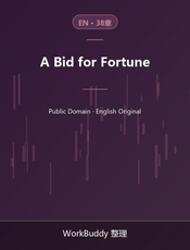 A Bid for Fortune
